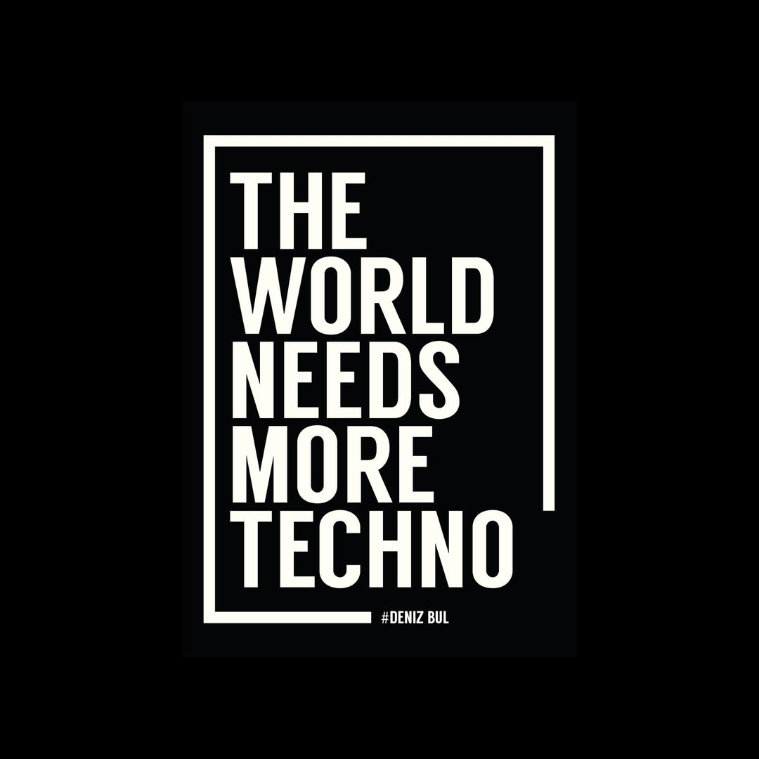 The World Needs More Techno