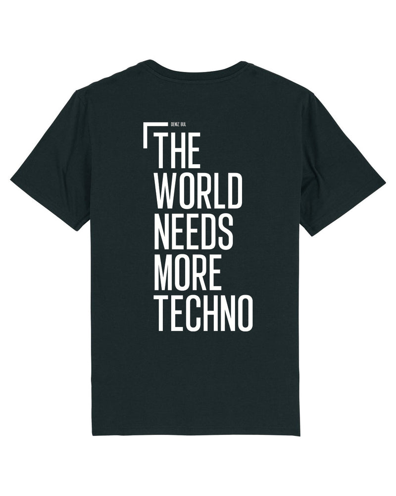 The World needs more Techno, color black , deniz bul, back