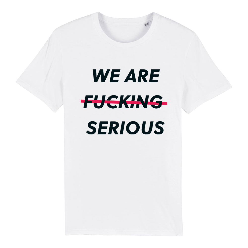 Fckng Serious - We Are T-Shirt (white)