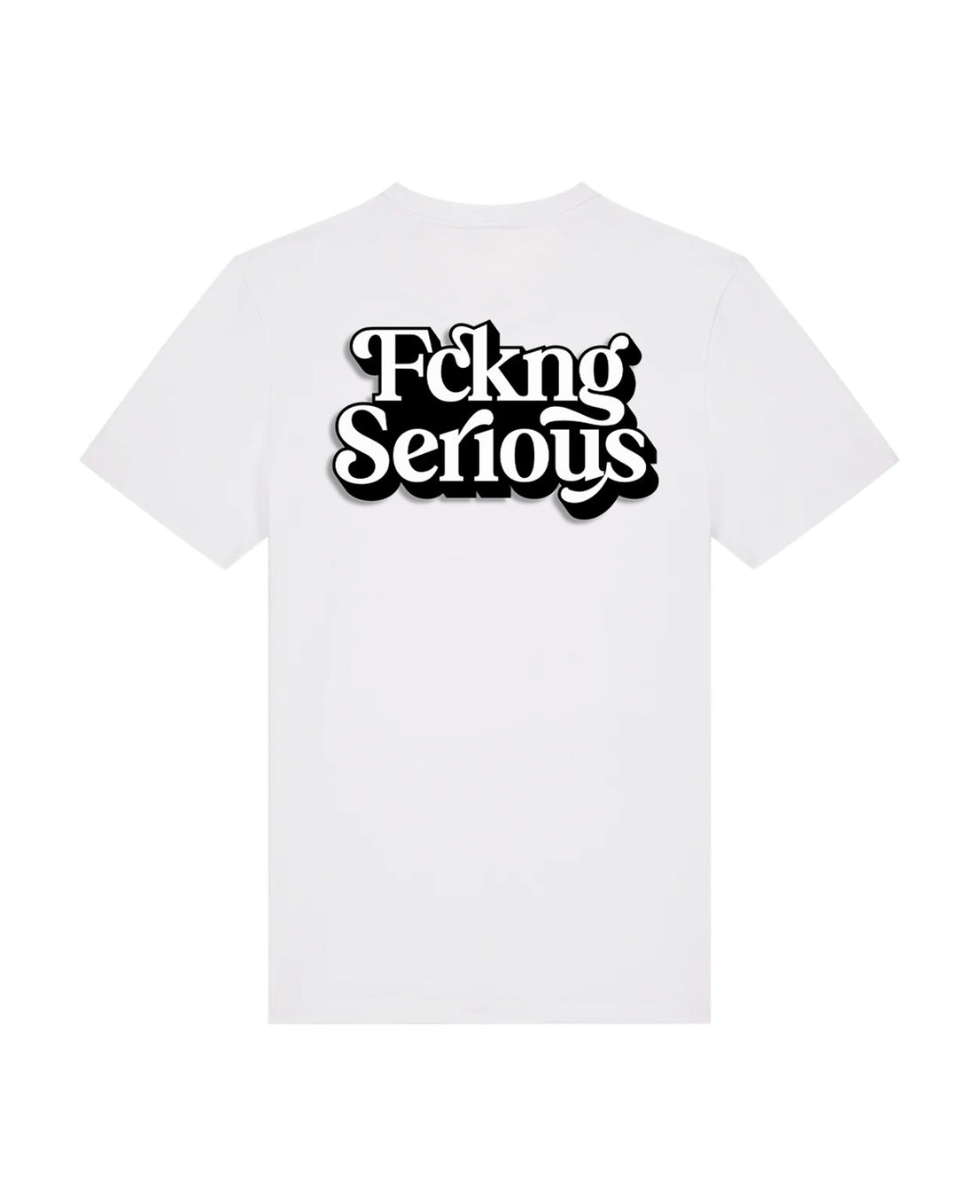 Fckng Serious - Funky Font T-Shirt (white)