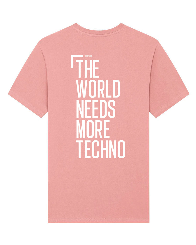 The World needs more Techno, color cotton pink , deniz bul, back