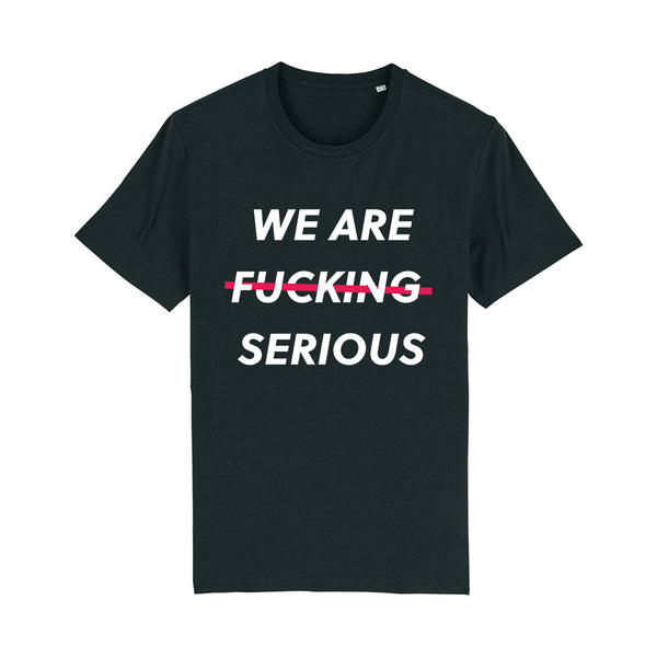 Fckng Serious - We Are T-Shirt